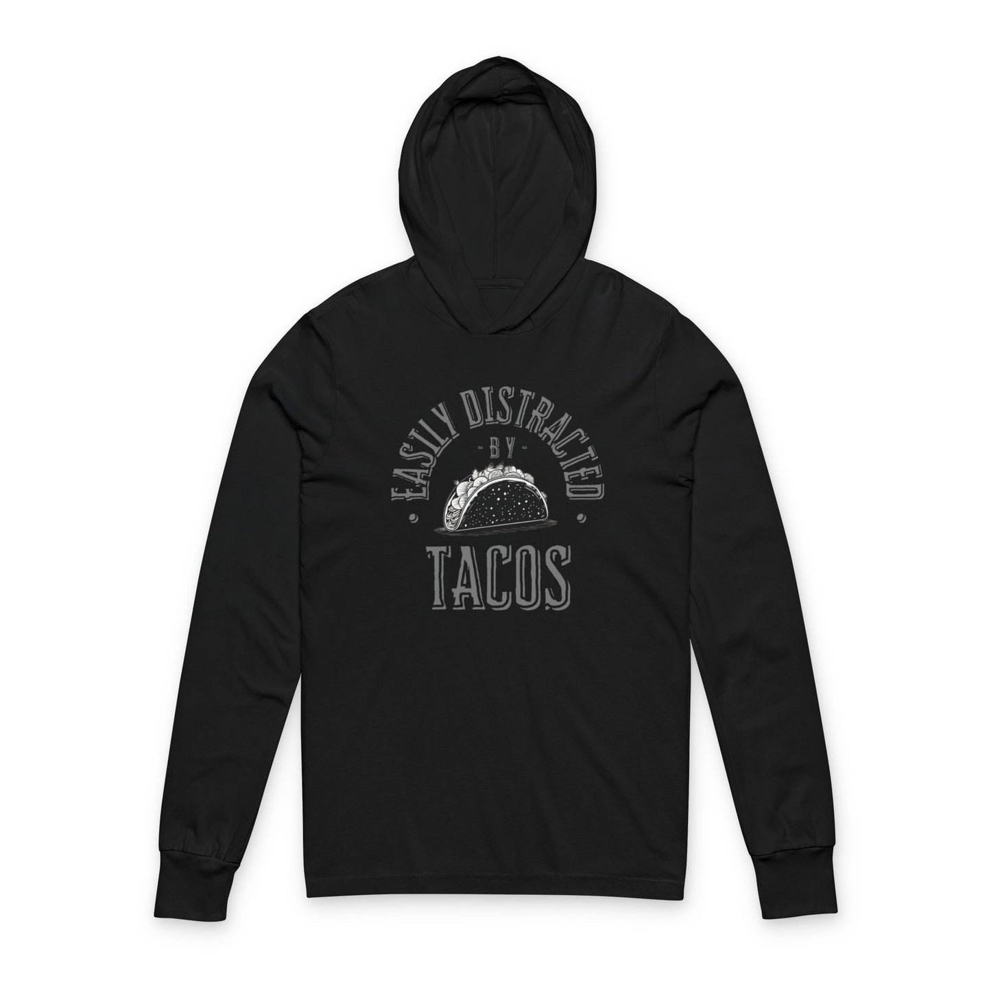 Easily Distracted by Tacos Hooded Tee